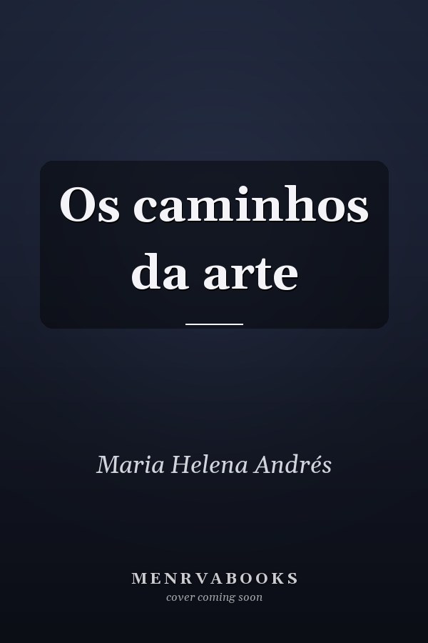 Os caminhos da arte