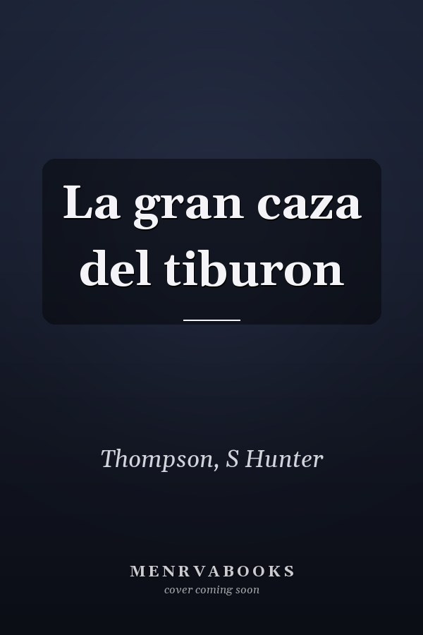 La gran caza del tiburon