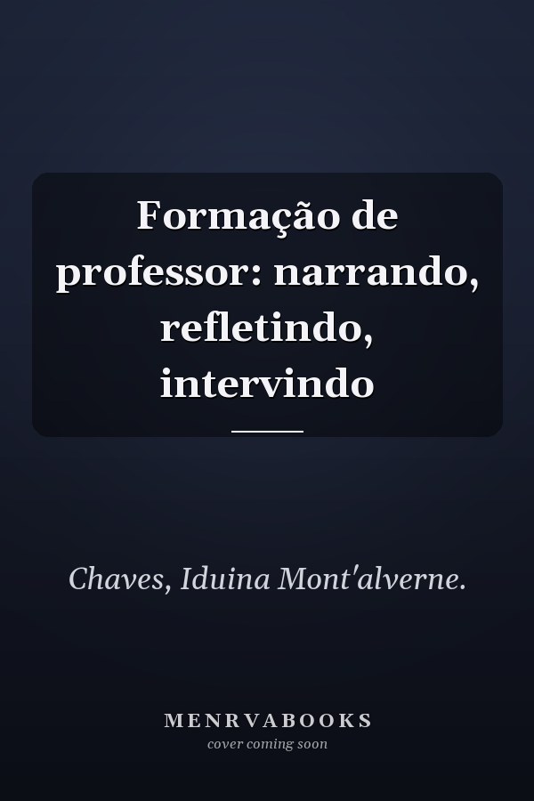 Formação de professor: narrando, refletindo, intervindo