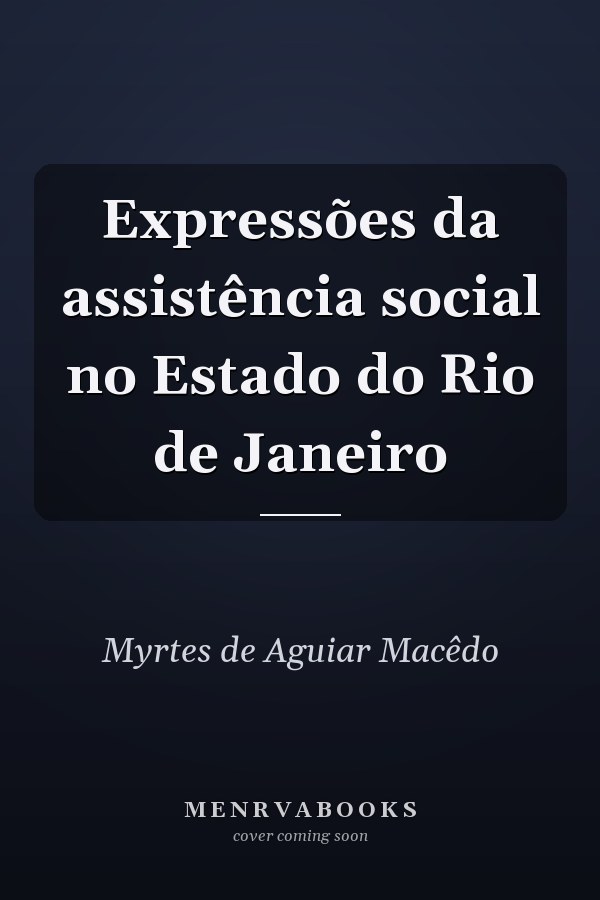 Expressões da assistência social no Estado do Rio de Janeiro