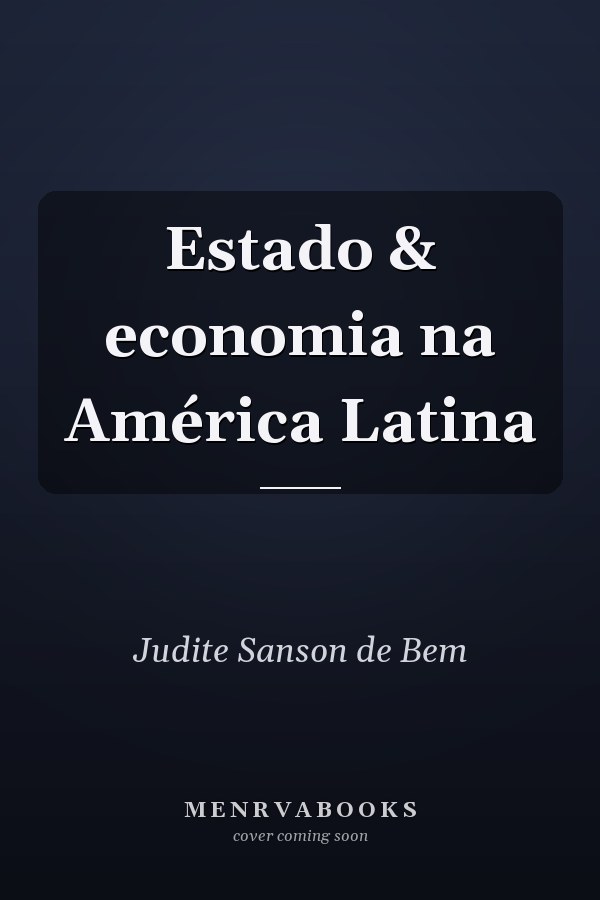 Estado & economia na América Latina