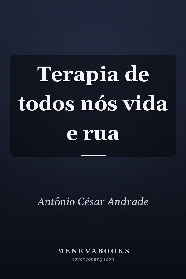 Terapia de todos nós vida e rua
