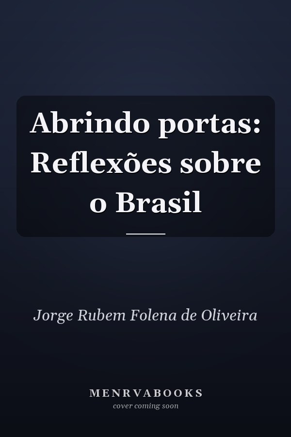 Abrindo portas: Reflexões sobre o Brasil
