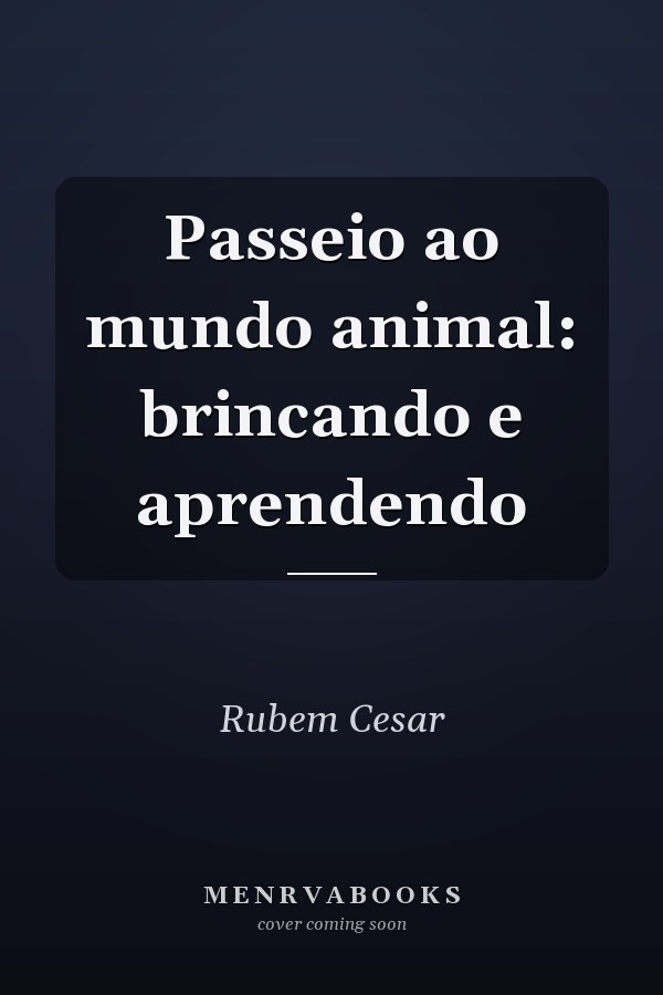 Passeio ao mundo animal: brincando e aprendendo