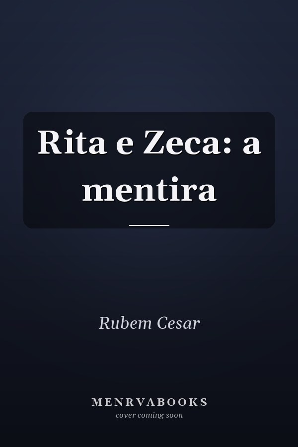 Rita e Zeca: a mentira