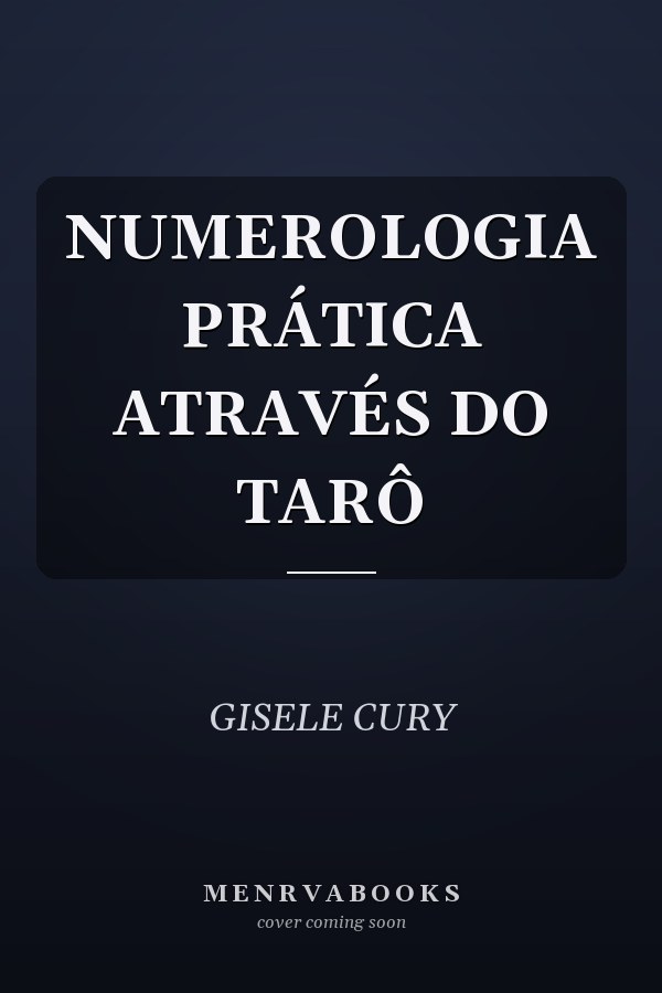 NUMEROLOGIA PRÁTICA ATRAVÉS DO TARÔ
