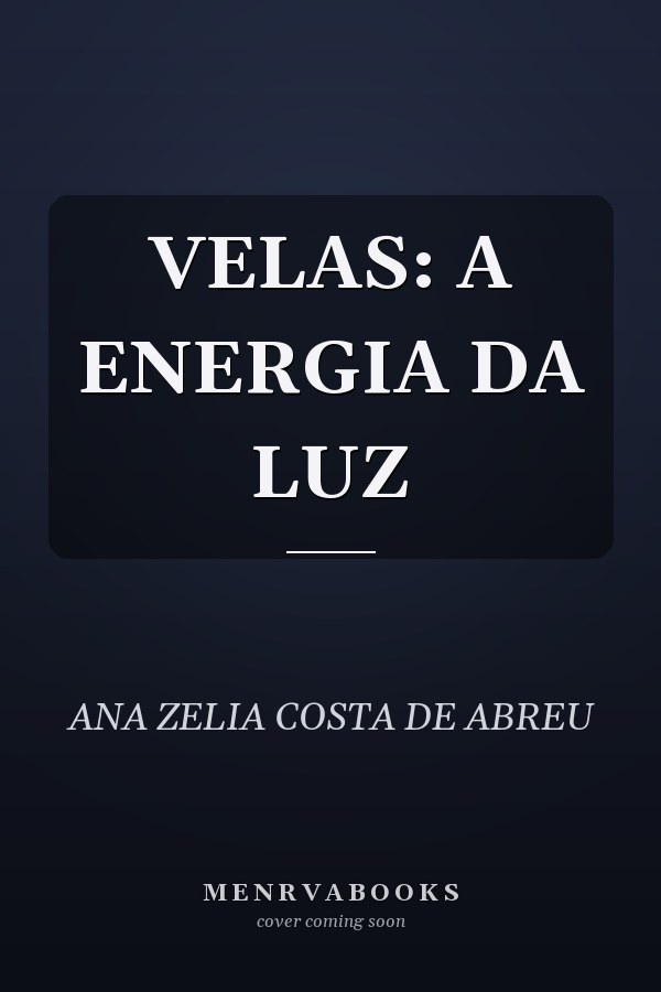VELAS: A ENERGIA DA LUZ