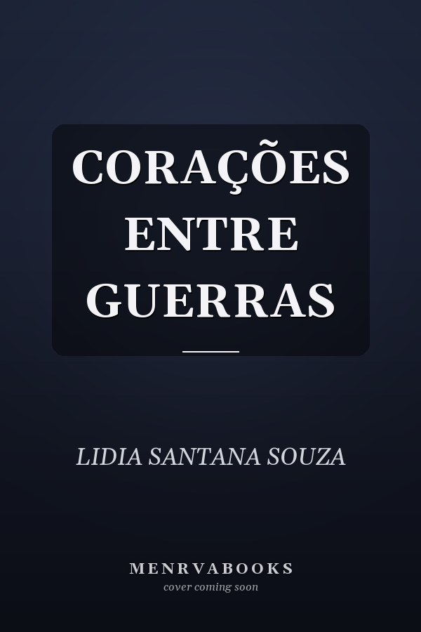 CORAÇÕES ENTRE GUERRAS