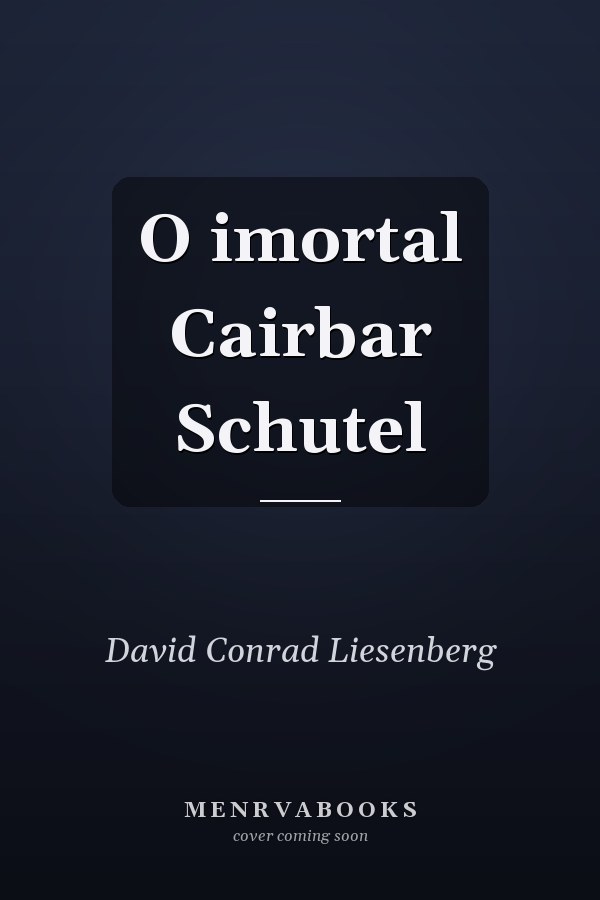 O imortal Cairbar Schutel