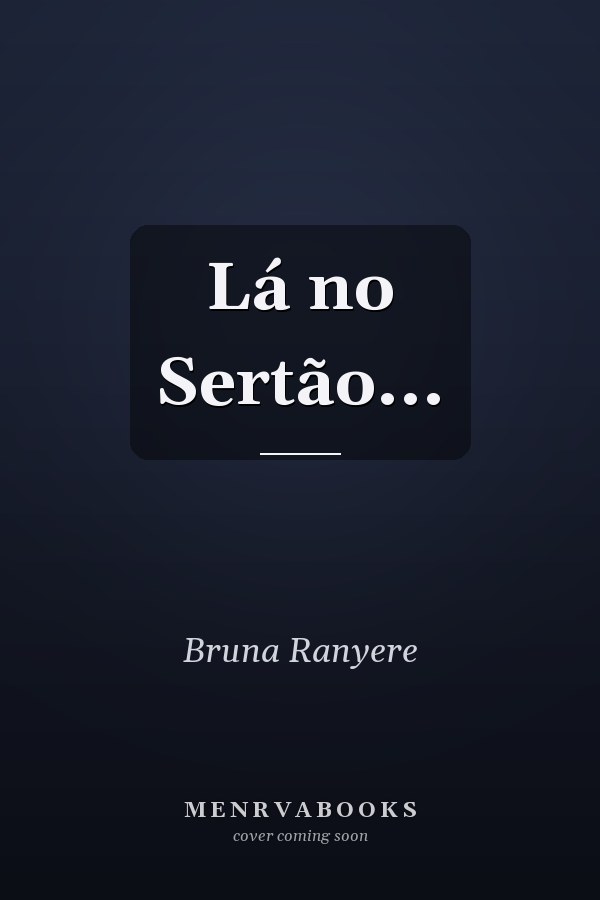 Lá no Sertão...