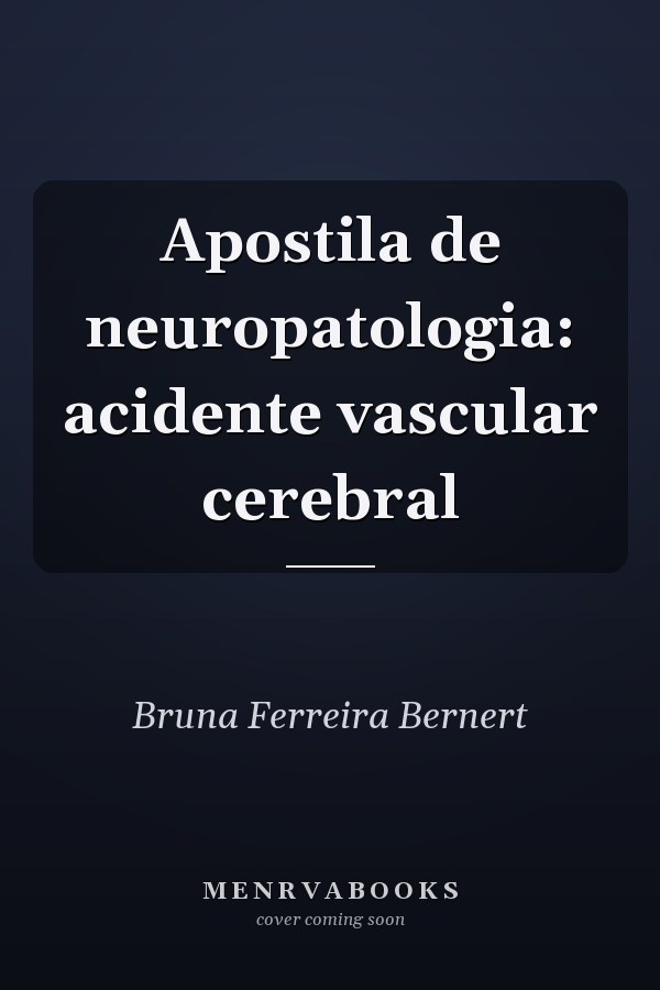Apostila de neuropatologia: acidente vascular cerebral