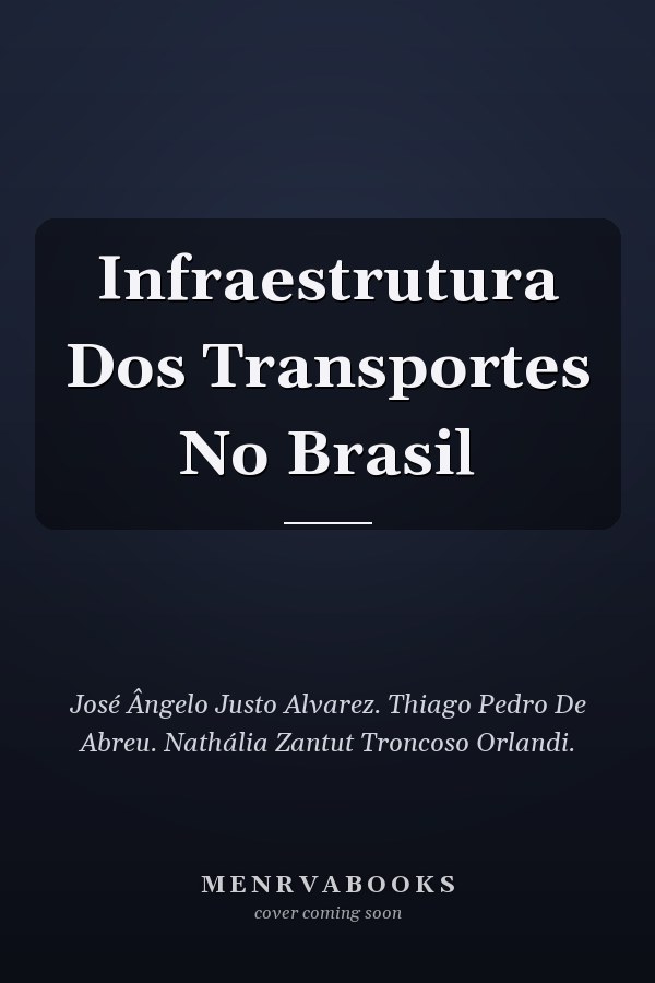 Infraestrutura Dos Transportes No Brasil
