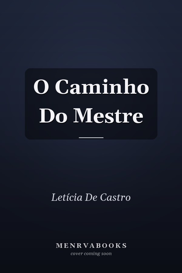 O Caminho Do Mestre