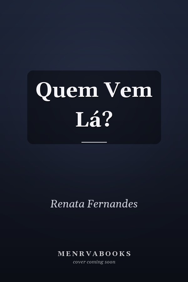 Quem Vem Lá?