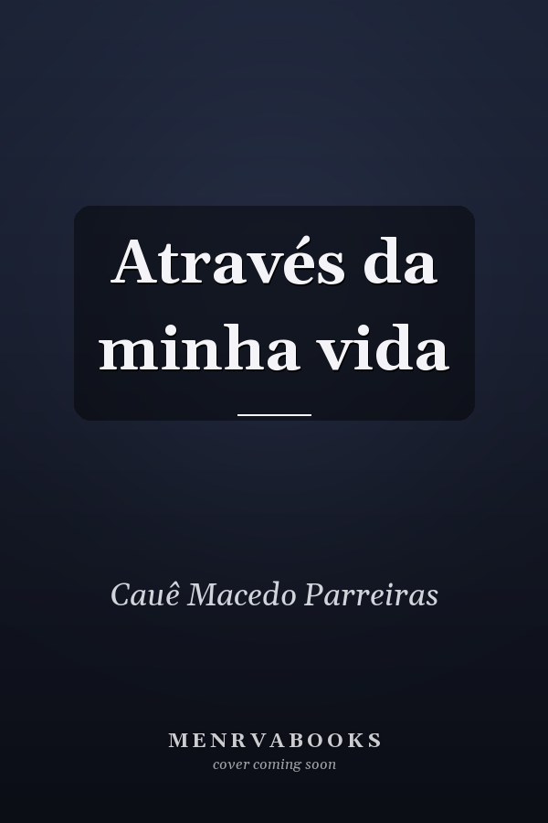 Através da minha vida