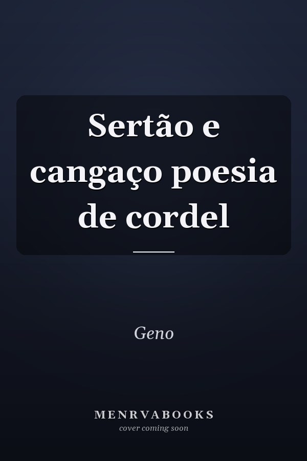 Sertão e cangaço poesia de cordel