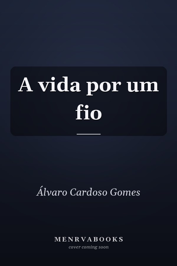 A vida por um fio