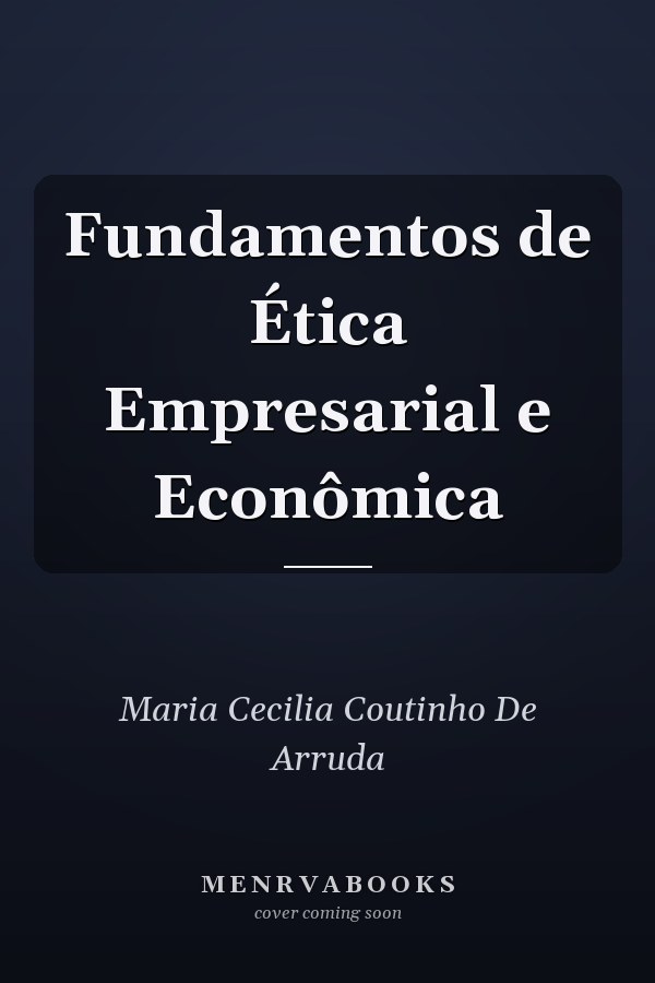 Fundamentos de Ética Empresarial e Econômica