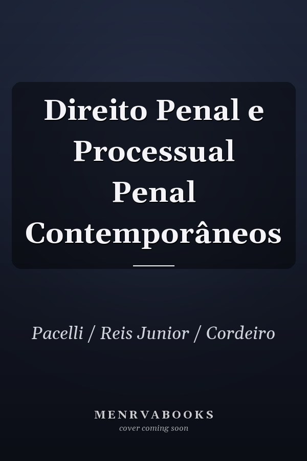Direito Penal e Processual Penal Contemporâneos