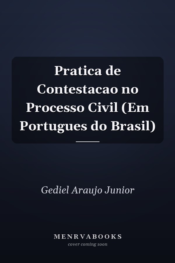 Pratica de Contestacao no Processo Civil (Em Portugues do Brasil)