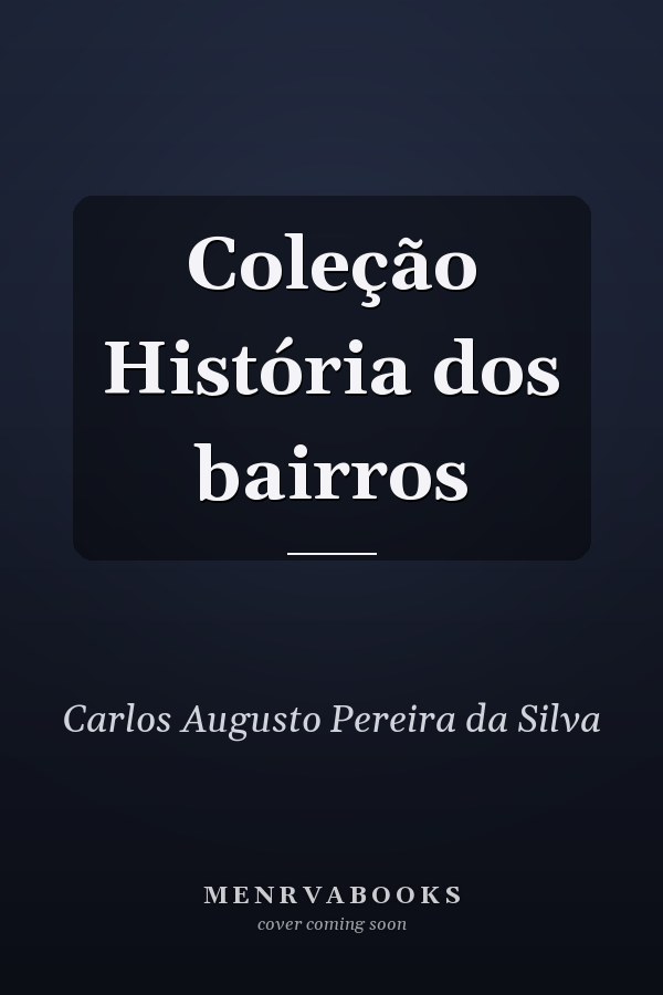 Coleção História dos bairros