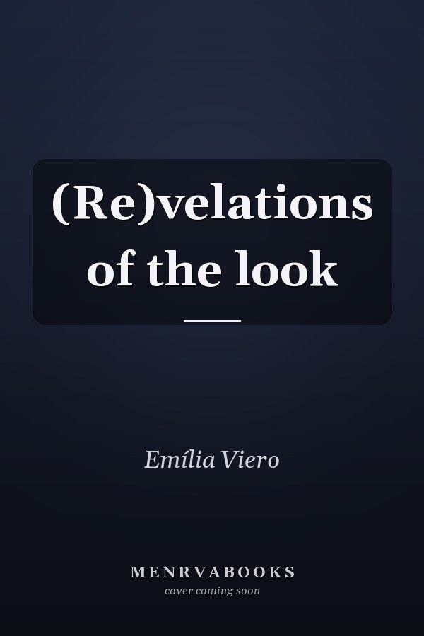(Re)velations of the look