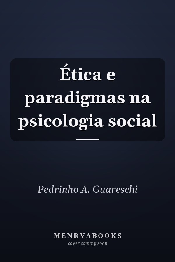 Ética e paradigmas na psicologia social