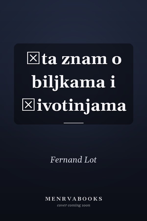 Šta znam o biljkama i životinjama