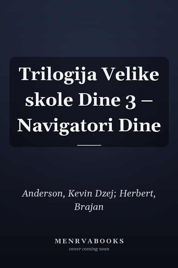Trilogija Velike skole Dine 3 – Navigatori Dine