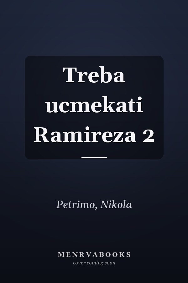 Treba ucmekati Ramireza 2