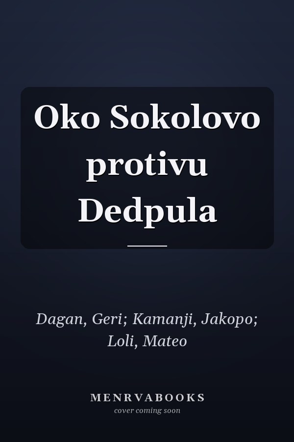 Oko Sokolovo protivu Dedpula