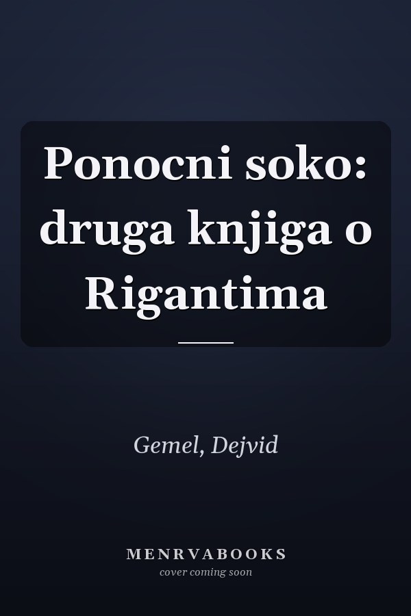 Ponocni soko: druga knjiga o Rigantima