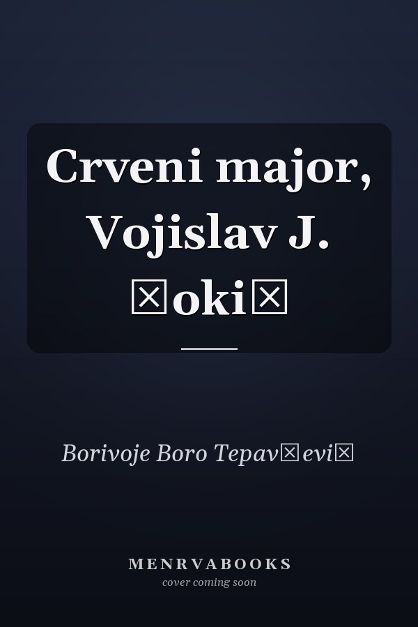 Crveni major, Vojislav J. Đokić