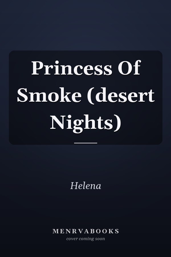 Princess Of Smoke (desert Nights)