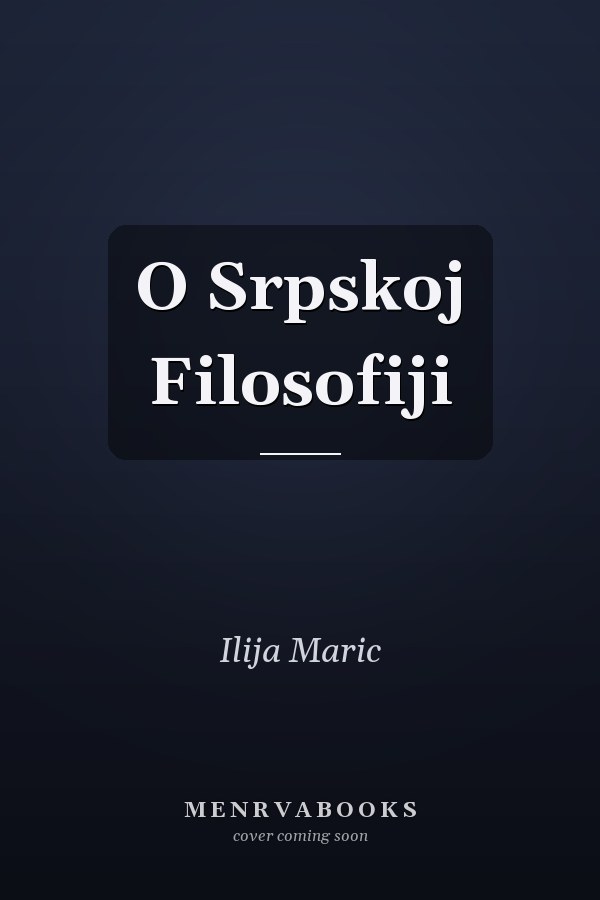 O Srpskoj Filosofiji