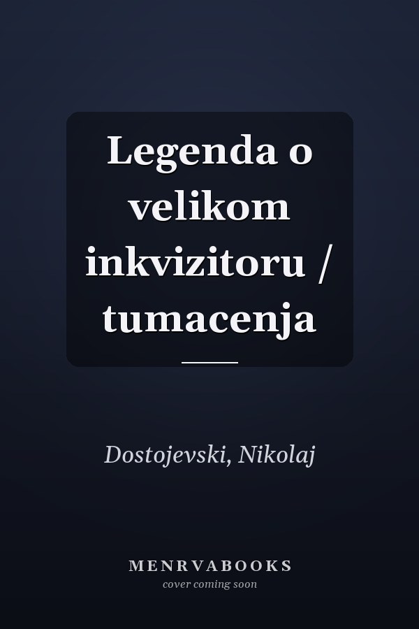 Legenda o velikom inkvizitoru / tumacenja