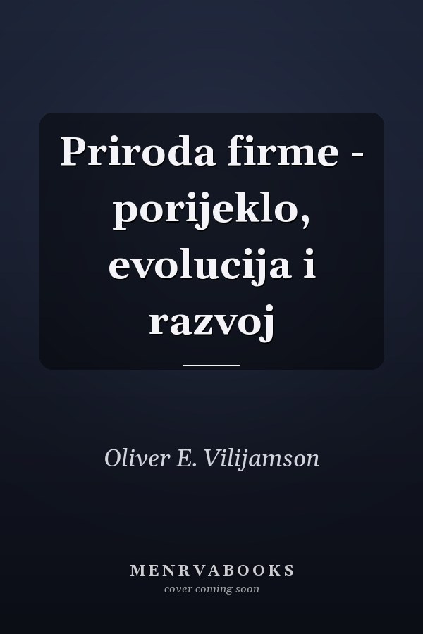 Priroda firme - porijeklo, evolucija i razvoj