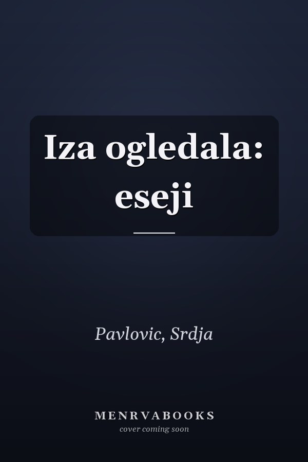 Iza ogledala: eseji