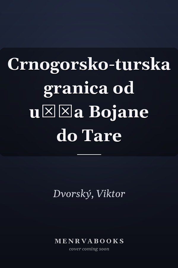 Crnogorsko-turska granica od ušća Bojane do Tare