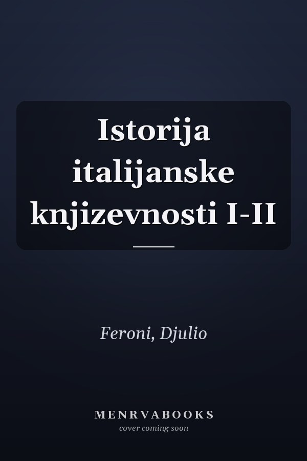 Istorija italijanske knjizevnosti I-II