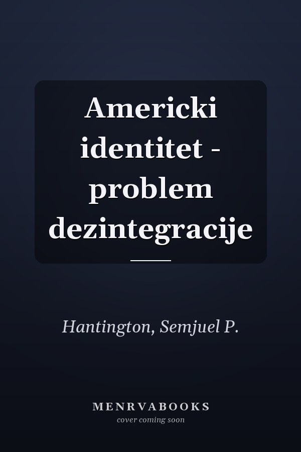 Americki identitet - problem dezintegracije