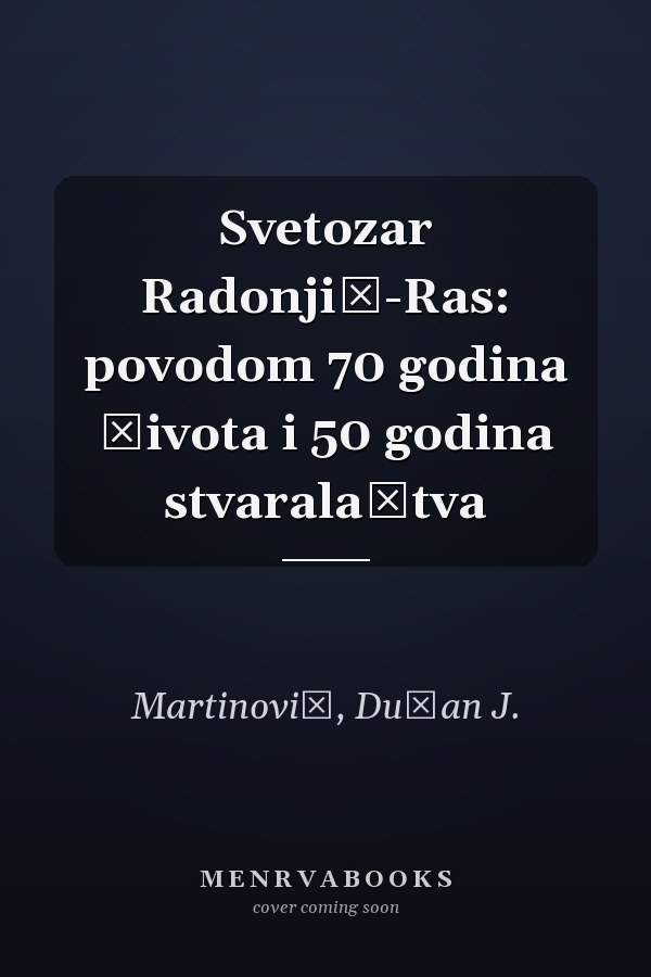 Svetozar Radonjić-Ras: povodom 70 godina života i 50 godina stvaralaštva