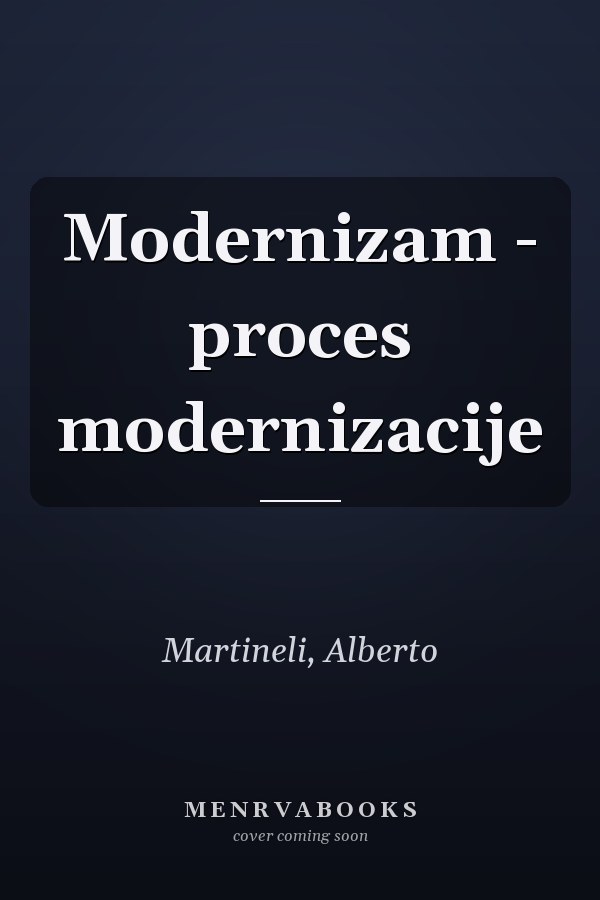 Modernizam - proces modernizacije