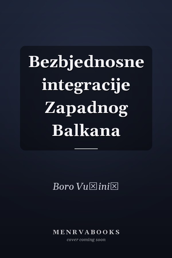 Bezbjednosne integracije Zapadnog Balkana