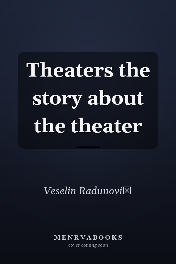 Theaters the story about the theater
