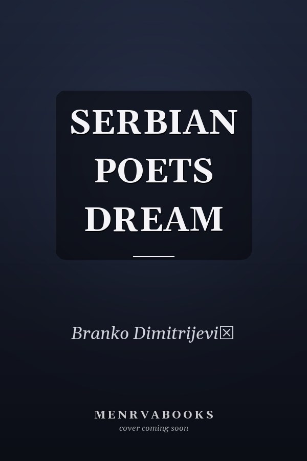 SERBIAN POETS DREAM