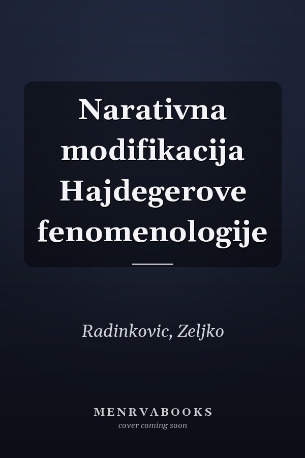 Narativna modifikacija Hajdegerove fenomenologije