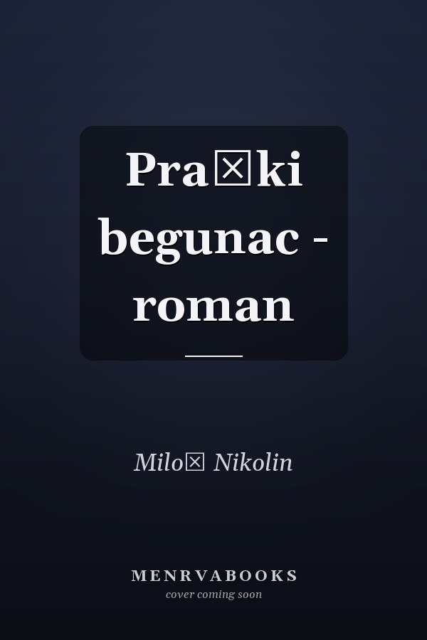 Praški begunac - roman