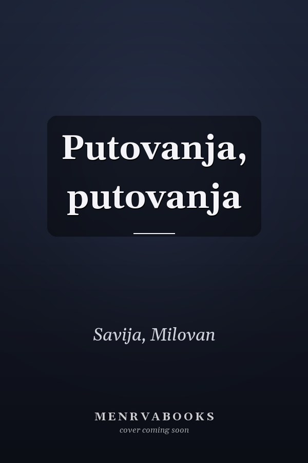 Putovanja, putovanja