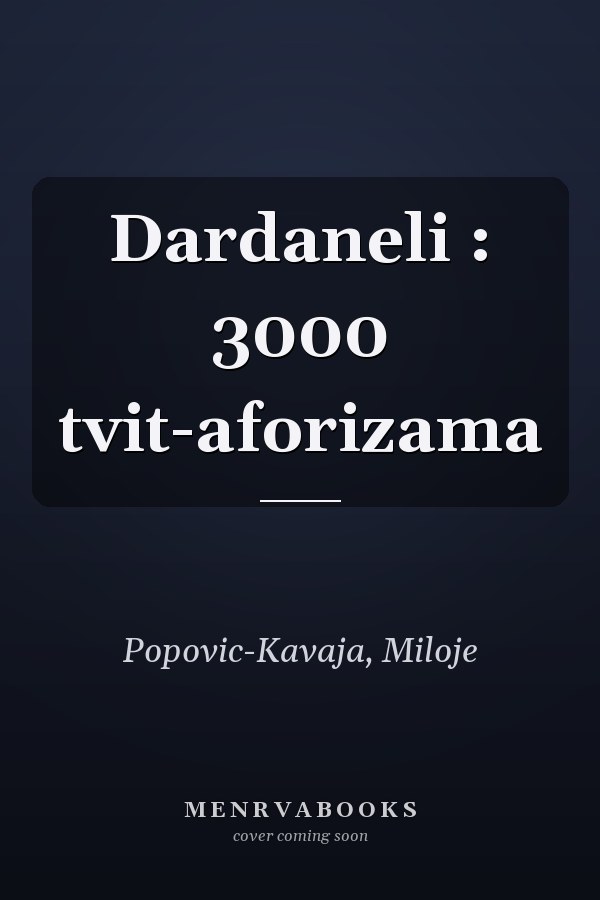 Dardaneli : 3000 tvit-aforizama